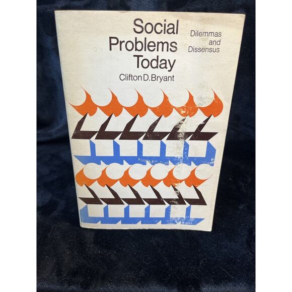 Social Problems Today Dilemmas and Dissensus Paperback 1971 by Clifton D. Bryant - Picture 1 of 10